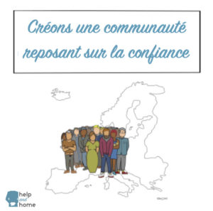 Help and Home - Créons une communauté reposant sur la confiance